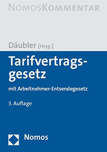 Download Tarifvertragsgesetz: mit Arbeitnehmer-Entsendegesetz Download Tarifvertragsgesetz: mit Arbeitnehmer-Entsendegesetz