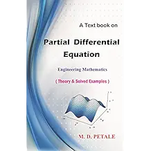 Partial Differential Equation: Theory & Solved Examples (Engineering Mathematics Book 6)