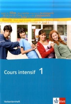 Cours intensif. Französisch als 3. Fremdsprache / Verbenlernheft 1. Lernjahr Cours intensif. Französisch als 3. Fremdsprache / Verbenlernheft 1. Lernjahr