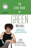 Image de The Little Book of Green Minutes (English Edition)