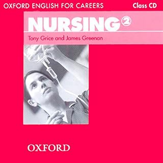 Oxford English for Careers: Nursing 2: Nursing 2. Class CD
