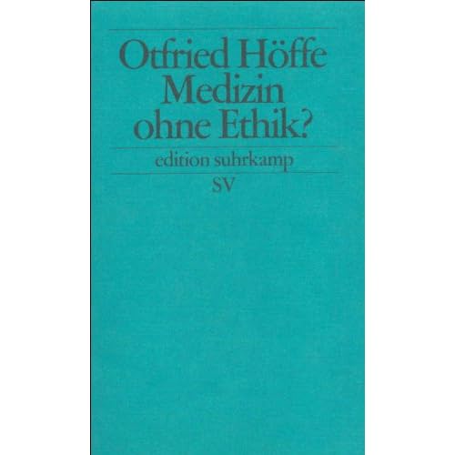 [PDF] Medizin ohne Ethik? (edition suhrkamp) KOSTENLOS DOWNLOAD