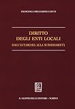 Diritto degli enti locali dall'autarchia alla sussidiarietà