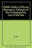 Image de The Public Order of Ocean Resources: A Critique of the Contemporary Law of the Sea