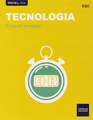 Tecnología Secundaria El Proceso Tecnológico Valencia (Inicia) (Inicia Dual)