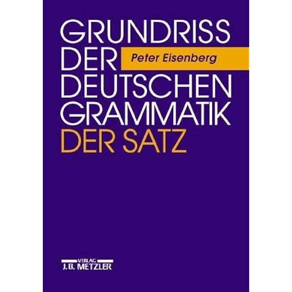 Grundriss der deutschen Grammatik: Band 1: Das Wort : Eisenberg
