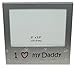 ' I Love My Daddy ' - Photo Picture Frame Gift - 5 x 3.5 inch - Brushed Aluminium Satin Silver Colour
