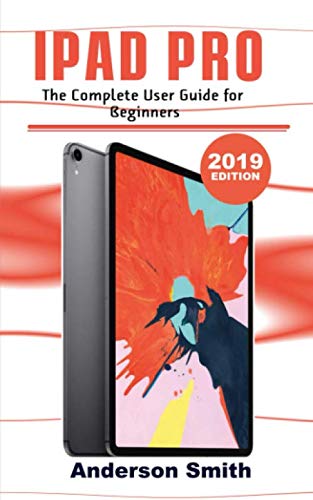 Preisvergleich Produktbild IPAD PRO: The Complete User For Beginners