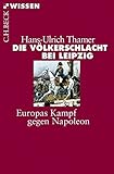Image de Die Völkerschlacht bei Leipzig: Europas Kampf gegen Napoleon