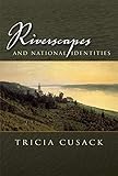 Riverscapes and National Identities (Space, Place and Society) (English Edition) by 