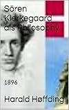 matthias schrempf ramsau  Sören Kierkegaard als Philosophy: 1896