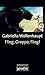 Cover zum Buch Flieg, Grappa, flieg!
