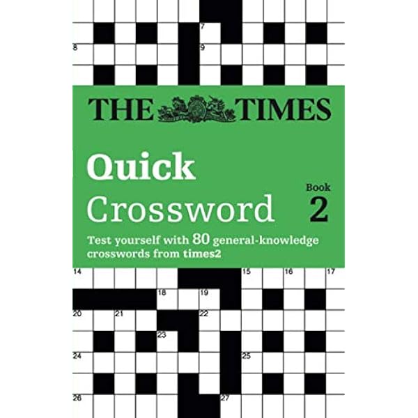 The Times Quick Crossword Book 2 80 General Knowledge Puzzles From The Times 2 Amazon Co Uk The Times Mind Games 9780007126156 Books