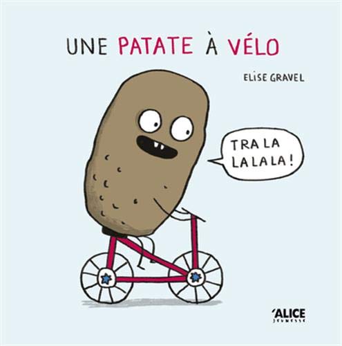 Une patate à vélo : Tra la la la la !