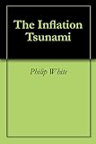 Image de The Inflation Tsunami (English Edition)