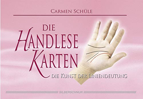 Die Handlesekarten. Die Kunst der Liniendeutung