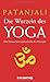 Die Wurzeln des Yoga: Die klassischen Lehrsprüche des Patanjali by P. Y. Deshpande, Patanjali