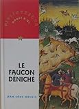 Le faucon déniché