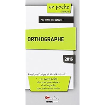 Orthographe 2016 Orthographe 2016