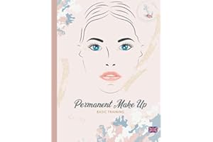 Permanent Make Up Basic Training: Beauty Training Materials for YOU💝 (English Edition)