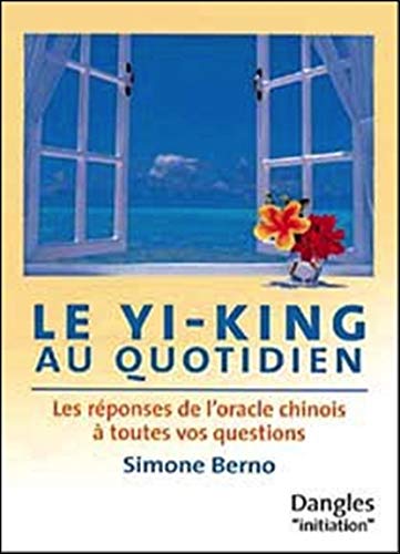 Télécharger Yi-king au quotidien Francais PDF