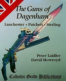 Guns of Dagenham: Lanchester, Patchett, Sterling livre