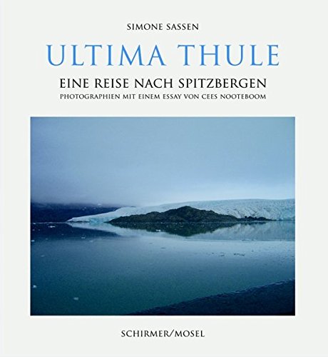 Preisvergleich Produktbild Ultima Thule: Eine Reise nach Spitzbergen. Photographien