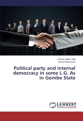 Political party and internal democracy in some L.G. As in Gombe State