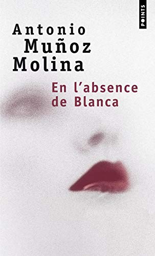 En l'absence de Blanca En l'absence de Blanca