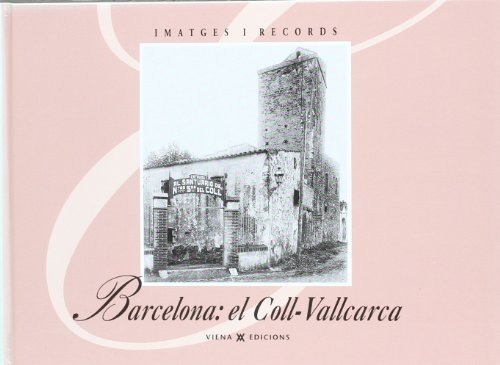 Download El coll-vallcarca (IMATGES I RECORDS) Download El coll-vallcarca (IMATGES I RECORDS)