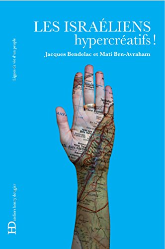 Download Les Israéliens, hypercréatifs !: Hypercréatifs !