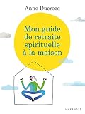 Image de Mon guide de retraite spirituelle à la maison