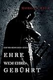 Ehre wem Ehre gebührt: Der Weg des Stahls - Buch 1 by 