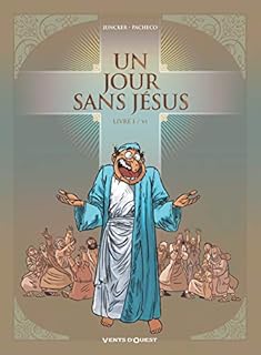 jaquette livre Un jour sans Jésus - Tome 01