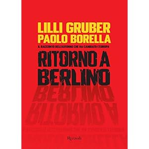 Ritorno a Berlino: Il racconto dell'autunno che ha