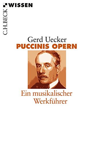 Preisvergleich Produktbild Puccinis Opern: Ein musikalischer Werkführer
