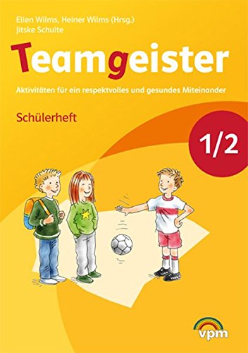 Teamgeister Arbeitsheft 1/2 Schuljahr: Neubearbeitung