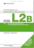 Image de The Building Regulations 2010: Approved Document L2B: Conservation of fuel and power (existing buildings other than dwellings)