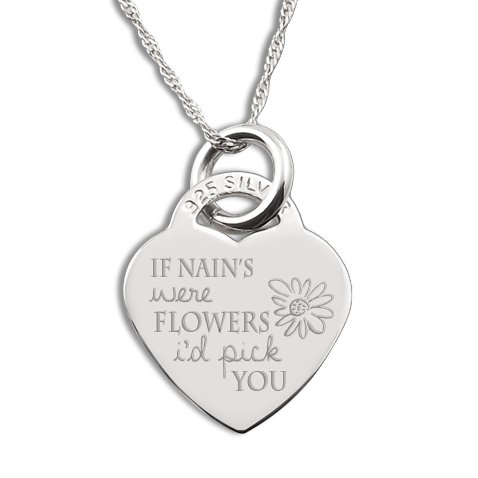 If Nain's were Flowers I'd Pick You Sterling Silver Heart Shaped Necklace