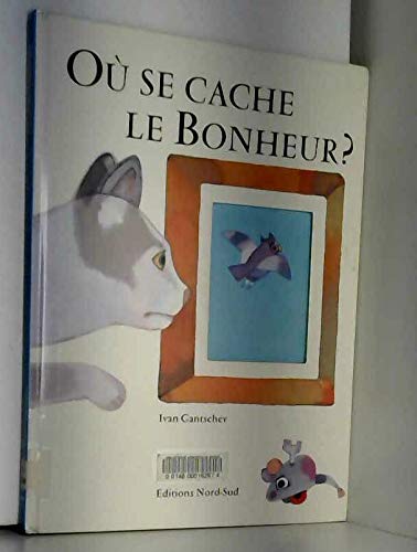 couverture de : O&ugrave; se cache le bonheur ?