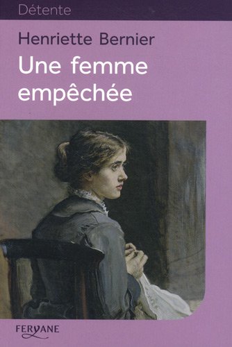 couverture de : Une femme emp&ecirc;ch&eacute;e