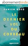 Le dernier vol du corbeau (Les enquêtes de Nick Dixon t. 1)