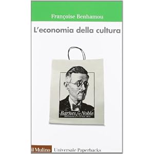 L'economia della cultura L'economia della cultura