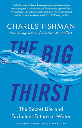 The Big Thirst: The Secret Life and Turbulent Future of Water (English Edition) livre