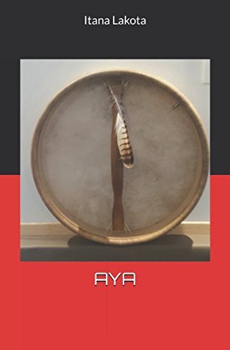 Télécharger AYA (French Edition) by Itana Lakota(2017-07-11) PDF