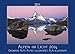 Alpen im Licht 2014. Kalender by 