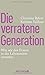 Die verratene Generation: Was wir den Frauen in der Lebensmitte zumuten by 