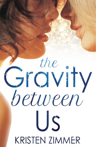 Book's Cover of The Gravity Between Us (New Adult Contemporary Romance) (English Edition)