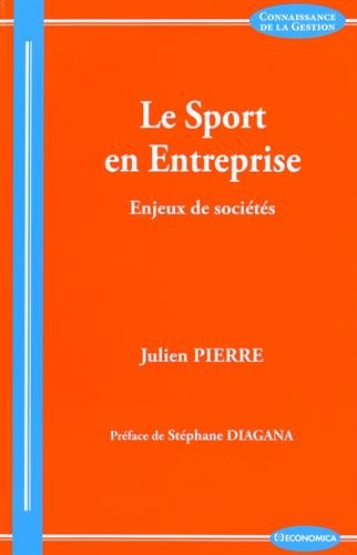 Télécharger Le sport en entreprise : enjeux de sociétés Francais PDF