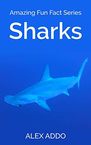 Download Sharks: Amazing Pictures and Fun Facts On Animals: Amazing Fun Fact Series:Sharks For Kids,Animal Series Book 2